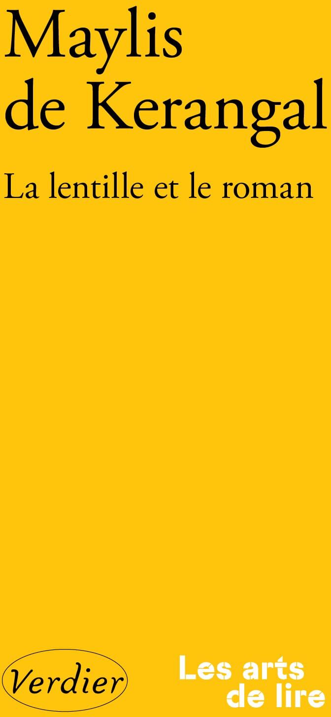 Maylis De Kerangal - La lentille et le roman - Preis vom 18.10.2026 15:28:09 h