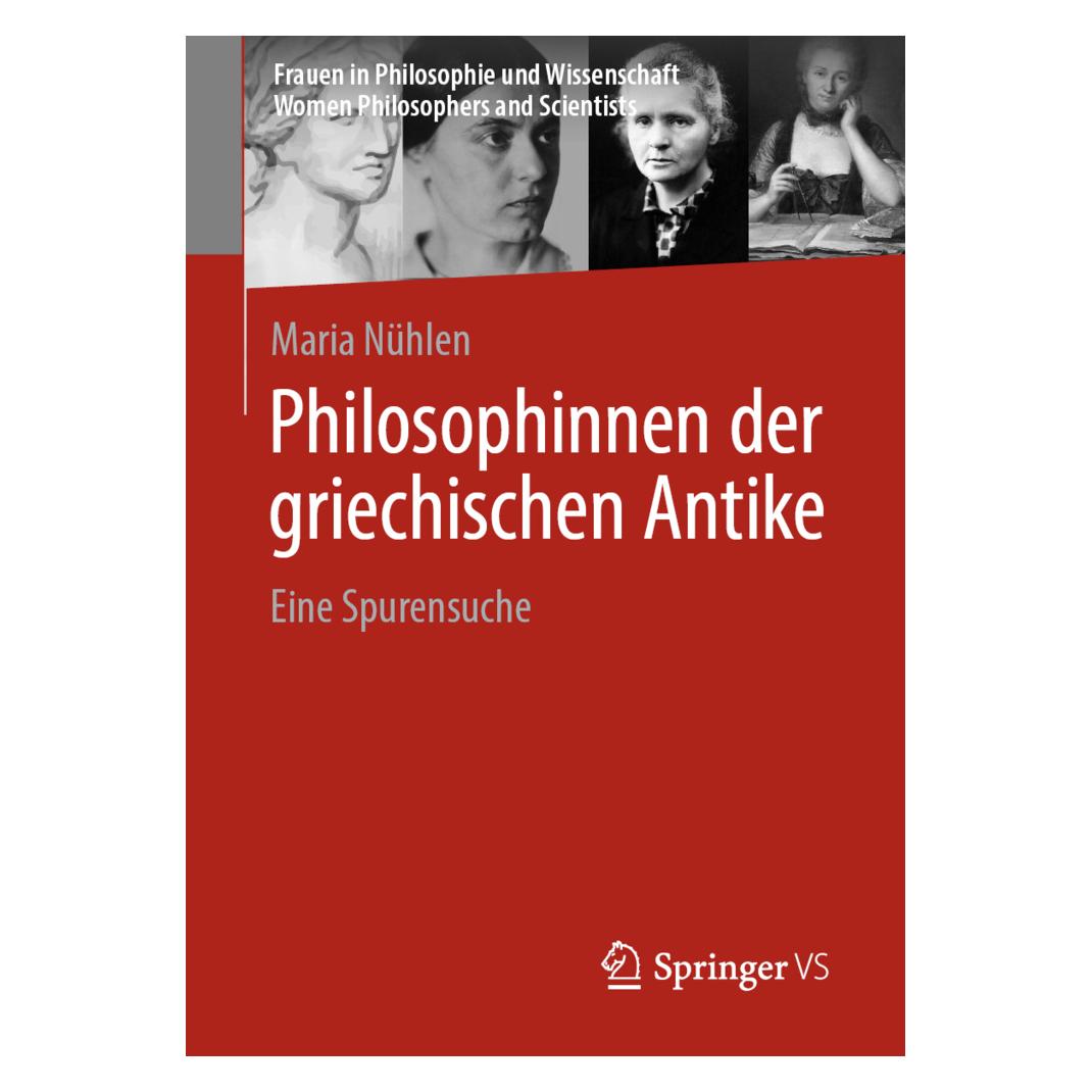 Springer Philosophinnen der griechischen Antike (Deutsch, Softcover, Maria Nühlen) (56187743)