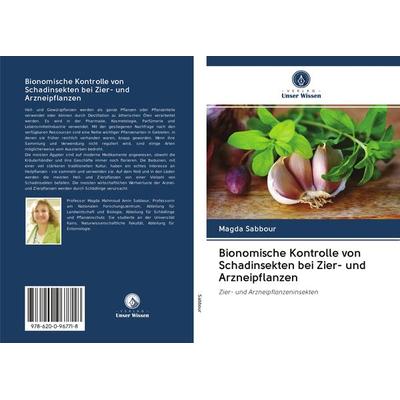 Bionomische Kontrolle von Schadinsekten bei Zier- und Arzneipflanzen, Taschenbuch von Magda Sabbour, Sciencia Scripts, 978-620-0-96771-8