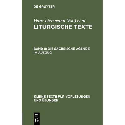 Die Sächsische Agende im Auszug, Gebundene Ausgabe von , De Gruyter, 978-3-11-100094-7