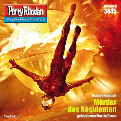 Perry Rhodan 3045: Mörder des Residenten - Hubert Haensel, Audio, 4064066257910