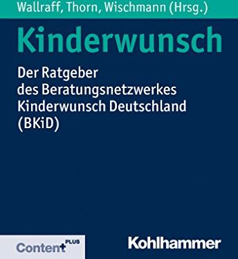 Doris Wallraff - Kinderwunsch: Der Ratgeber des Beratungsnetzwerkes Kinderwunsch Deutschland (BKiD) - Preis vom 12.10.2026 11:37:12 h