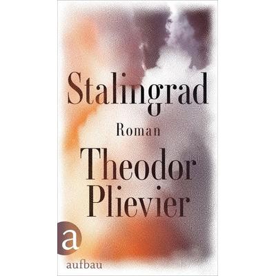Stalingrad, Gebundene Ausgabe von Theodor Plievier, Aufbau, 978-3-351-04252-3