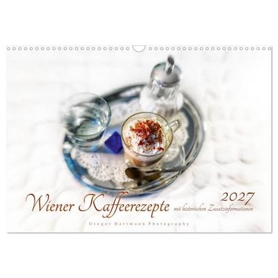 Wiener Kaffeerezepte (Wandkalender 2027 DIN A3 quer), CALVENDO Monatskalender