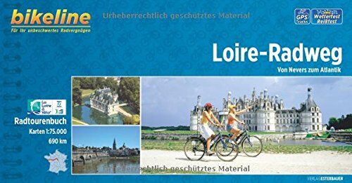 bikeline - Loire-Radweg: Von Nevers zum Atlantik. 1:75.000, 690 km. GPS-Tracks-Download, wetterfest/reißfest, Spiralbindung - Preis vom 01.10.2026 17:08:56 h