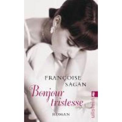 Bonjour tristesse, Taschenbuch von Françoise Sagan, Ullstein Taschenbuch Verlag
