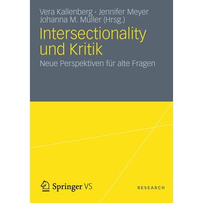 Intersectionality und Kritik, Taschenbuch von , Springer Fachmedien Wiesbaden GmbH, 978-3-531-17726-7