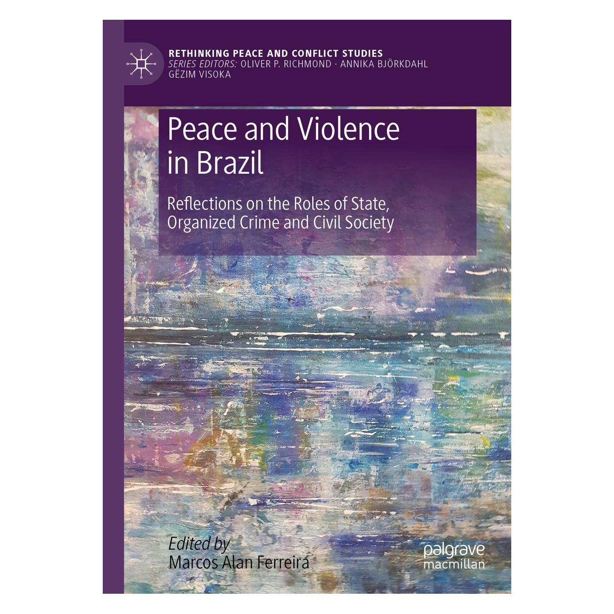 Springer Peace and Violence in Brazil (Englisch, Hardcover, Marcos Alan Ferreira) (9783030792084)