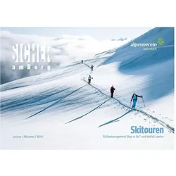 Sicher am Berg: Skitouren, Ratgeber von Gerhard Mössmer, Walter Würtl, Michael Larcher