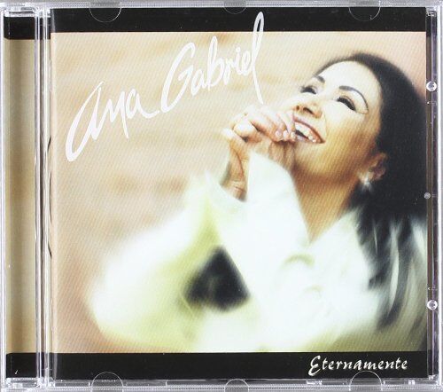 Ana Gabriel - Eternamente - Preis vom 13.10.2026 11:25:28 h