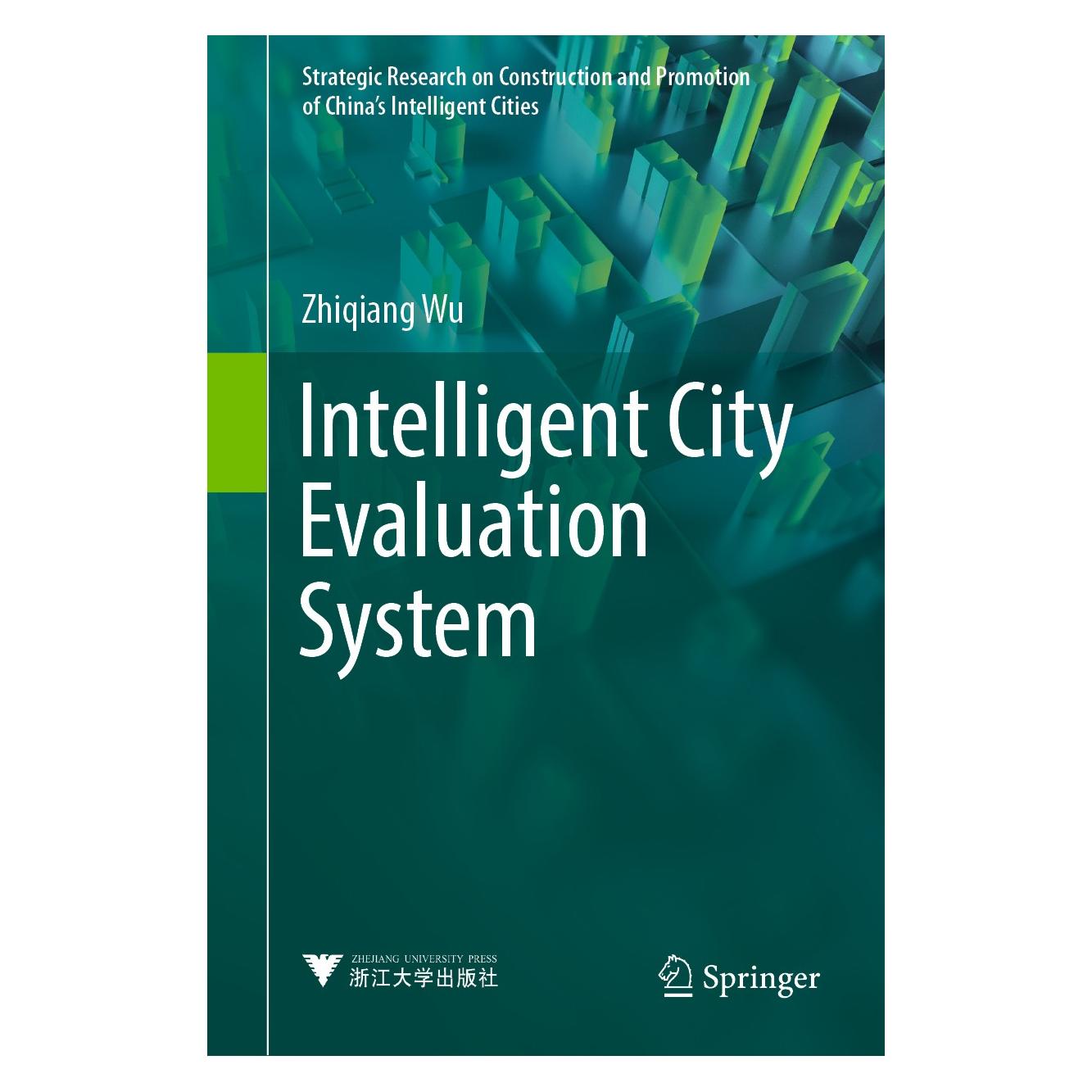 Springer Intelligent City Evaluation System (Englisch, Hardcover, Zhiqiang Wu) (9789811059384)