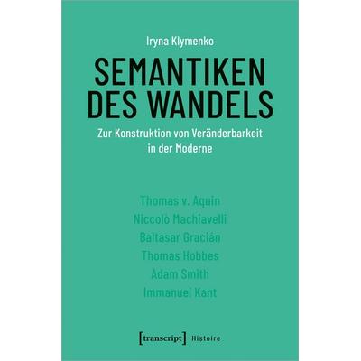 Semantiken des Wandels, Taschenbuch von Iryna Klymenko, Transcript, 978-3-8376-4930-7