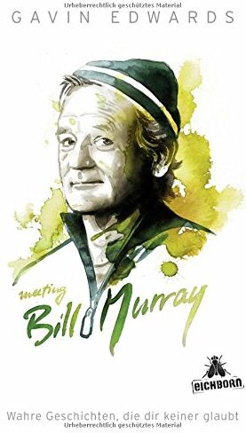 Gavin Edwards - Meeting Bill Murray: Wahre Geschichten, die dir keiner glaubt - Preis vom 12.10.2026 11:37:12 h