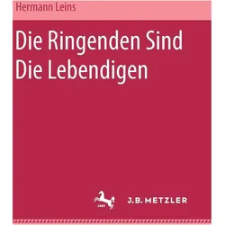 Die Ringenden sind die Lebendigen, Fachbücher von Hermann Leins