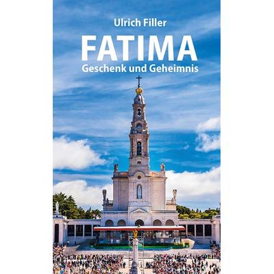 Fatima, Taschenbuch von Ulrich Filler, Fe-medienvlg, 978-3-86357-176-4
