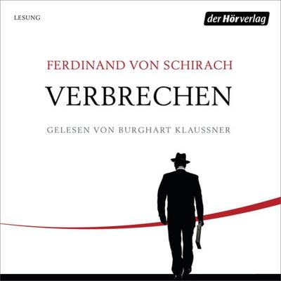 Verbrechen - Ferdinand von Schirach, Audio, 9783844543834