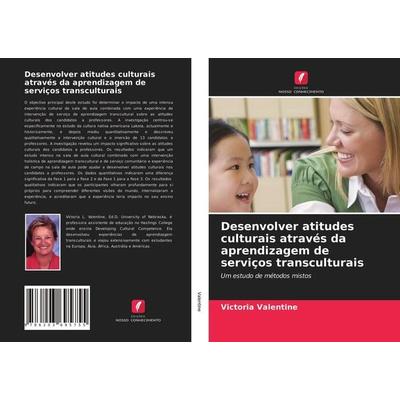 Desenvolver atitudes culturais através da aprendizagem de serviços transculturais, Taschenbuch von Victoria Valentine, Edições Nosso Conhecimento,