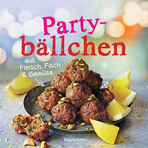 Partybällchen aus Fleisch, Fisch und Gemüse: Die besten Rezepte für Fleischbällchen, Klopse, Buletten, Falafeln, Köttbular, Frikadellen und Fleischpflanzerl - Preis vom 09.10.2026 07:28:09 h