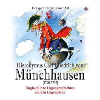 Hieronymus Carl Friedrich von Münchhausen - Kurt Stephan, Audio, 4056198061114