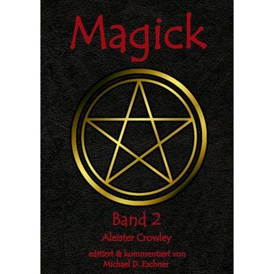 Magick. Tl.2, Taschenbuch von Aleister Crowley, Books on Demand, 978-3-89423-008-1