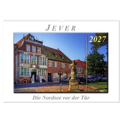 Jever - die Nordsee vor der Tür (Wandkalender 2027 DIN A2 quer), CALVENDO Monatskalender