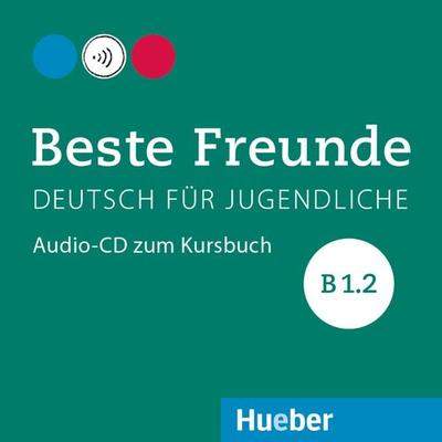 Beste Freunde B1.2 - Manuela Georgiakaki,Elisabeth Graf-Riemann,Anja Schümann,Christiane Seuthe, CD, 9783195310536