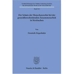 Der Schutz der Menschenrechte bei der grenzüberschreitenden Zusammenarbeit in Strafsachen, Fachbücher von Dominik Ziegenhahn