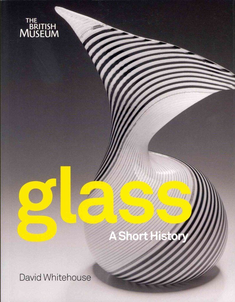 David Whitehouse - Glass A Short History - Preis vom 04.10.2026 03:51:26 h