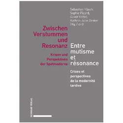 Zwischen Verstummen und Resonanz / Entre mutisme et résonance, Fachbücher von Oliver Victor, Sophie Picard, Sebastian Hüsch, Kathrin-Julie Zenker