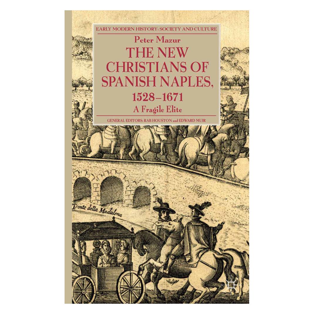 Springer The New Christians of Spanish Naples 1528-1671 (Englisch, Softcover, P. Mazur) (55819073)