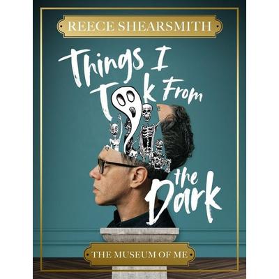Things I Took From the Dark, Gebundene Ausgabe von Reece Shearsmith, Quercus Publishing, 978-1-5294-5313-3