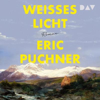 Weißes Licht - Eric Puchner, Audio, 9783742436153