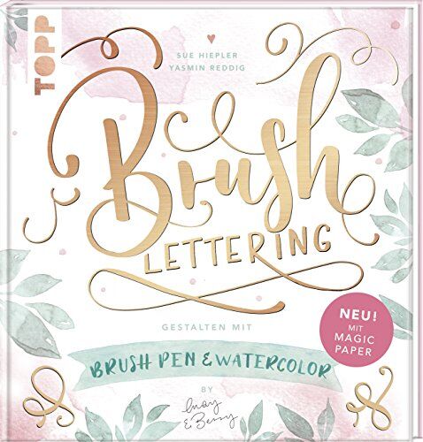 Sue Hiepler - Brush Lettering. Gestalten mit Brushpen und Watercolor by May and Berry: Mit einem Bogen Magic Paper zum Üben und direkt Loslegen - Preis vom 11.10.2026 15:43:13 h