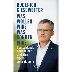 Was wollen wir? Was können wir?, Sachbücher von Roderich Kiesewetter