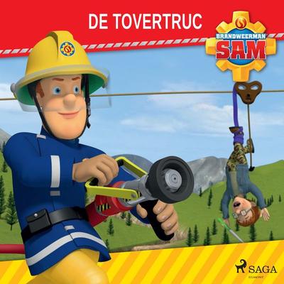 Brandweerman Sam - De tovertruc - Mattel, Audio, 9788726807295