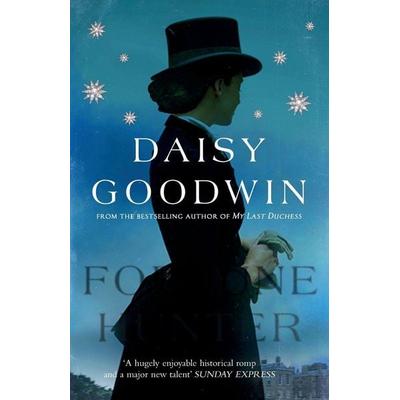 The Fortune Hunter, Taschenbuch von Daisy Goodwin, Headline