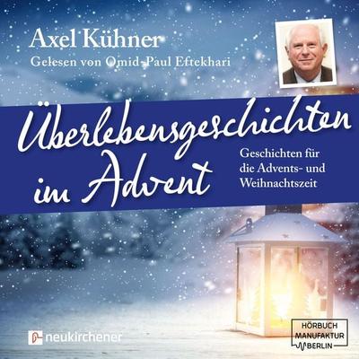Überlebensgeschichten im Advent - Axel Kühner, Audio, 4251625936014