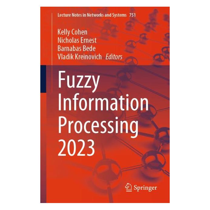 Springer Fuzzy Information Processing 2023 (Englisch, Softcover, Barnabas Bede, Kelly Cohen, Nicholas Ernest, Vladik Kreinovich) (56971708)