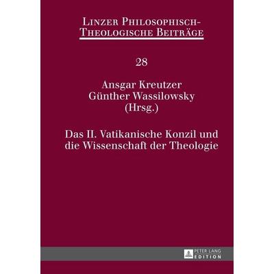 Das II. Vatikanische Konzil und die Wissenschaft der Theologie, Gebundene Ausgabe von , Peter Lang GmbH, Internationaler Verlag der Wissenschaften,