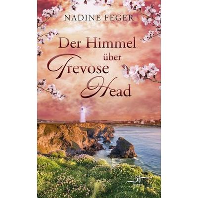 Der Himmel über Trevose Head, Taschenbuch von Nadine Feger, Zeilenfluss, 978-3-96714-605-9