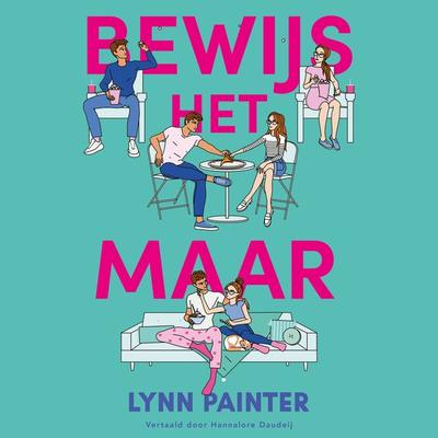 Bewijs het maar - Lynn Painter, Audio, 9789000393176