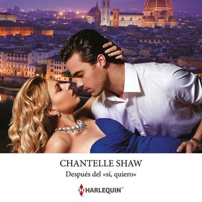 Después del «sí, quiero» - Chantelle Shaw, Audio, 9788410626379