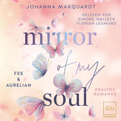 Mirror Of My Soul. Fee & Aurelian - Johanna Marquardt, Audio, 9783833898433