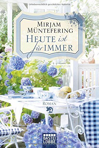 Mirjam Müntefering - Heute ist für immer: Roman - Preis vom 13.10.2026 19:28:25 h