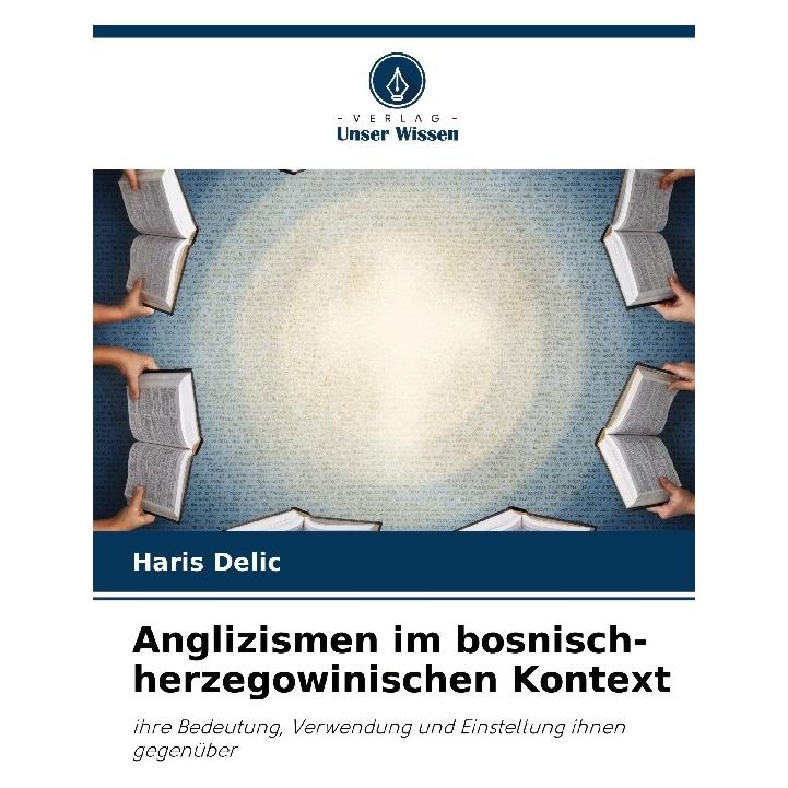 Bod Anglizismen im bosnisch-herzegowinischen Kontext (Deutsch, Softcover, Haris Delic) (57192283)
