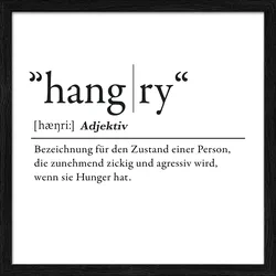 Gerahmtes Bild HANGRY (BHT 32,50x32,50x1,80 cm) - BHT 32,50x32,50x1,80 cm