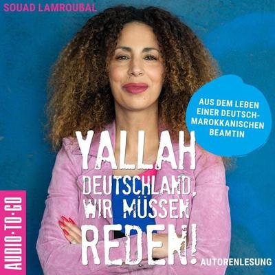 Yallah Deutschland, wir müssen reden! - Souad Lamroubal, Audio, 9783965194656