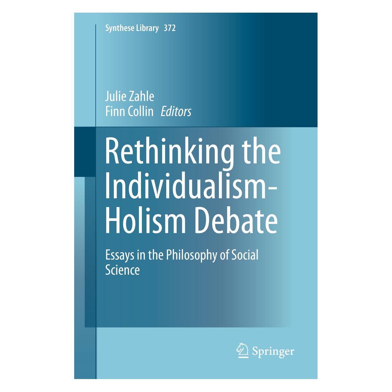 Springer Rethinking the Individualism-Holism Deb (Englisch, Finn Collin, Julie Zahle, 2014) (9783319053431)