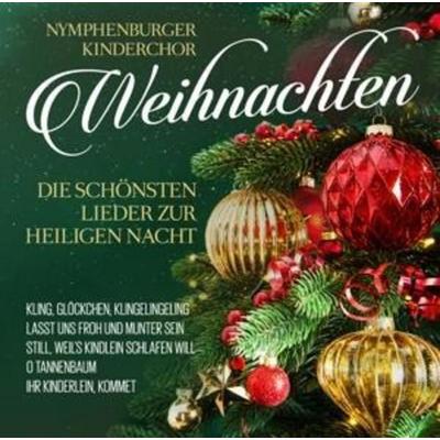 Weihnachten - Die Schönsten Lieder Zur Hlg. Nacht - Nymphenburger Kinderchor, CD