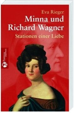 Eva Rieger - Minna und Richard Wagner: Stationen einer Liebe - Preis vom 11.10.2026 03:10:56 h